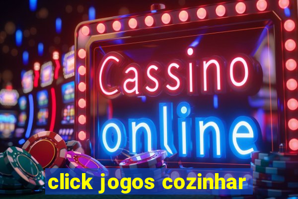 click jogos cozinhar